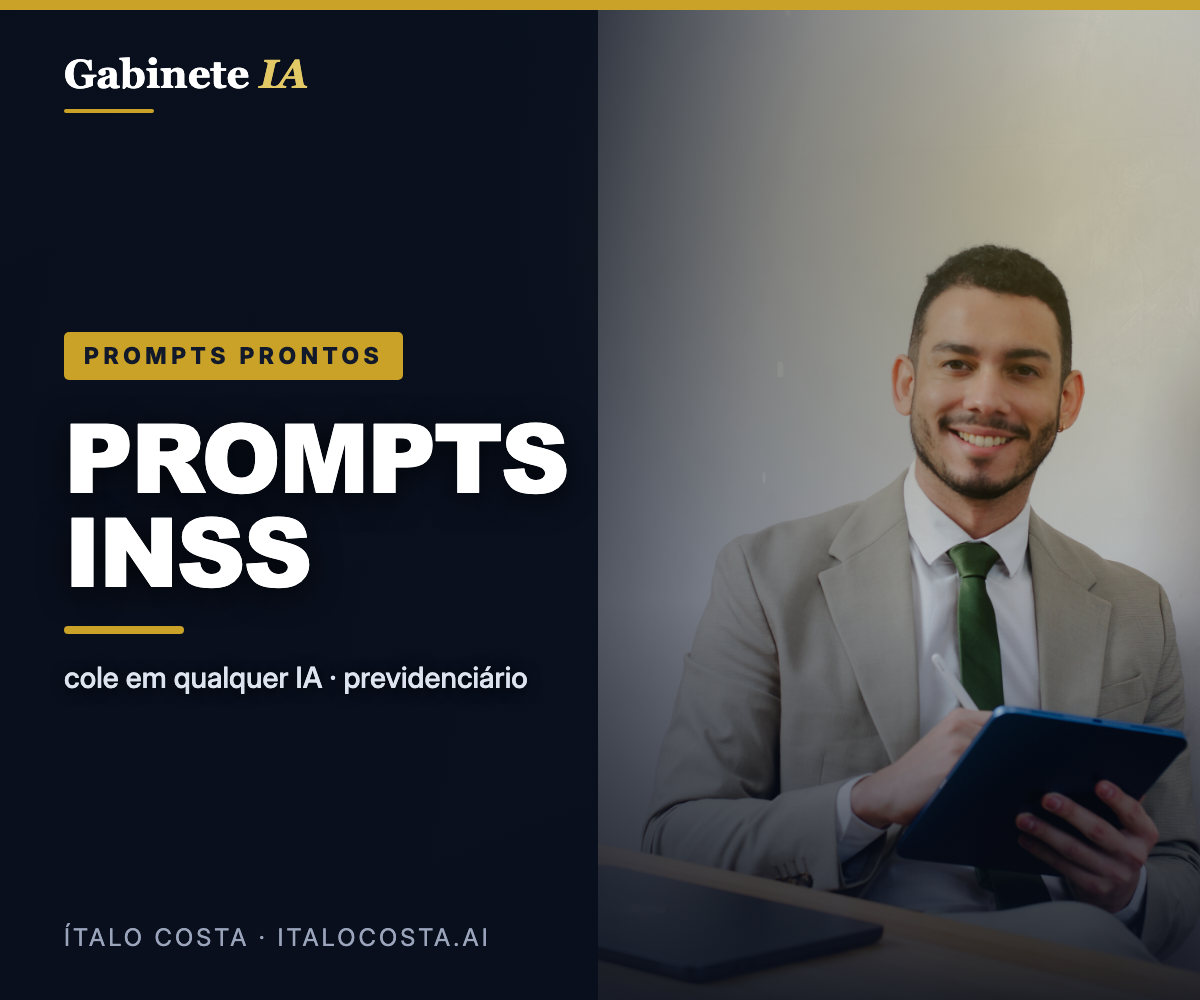 Prompts de IA Jurídica para Advogado Previdenciarista — INSS